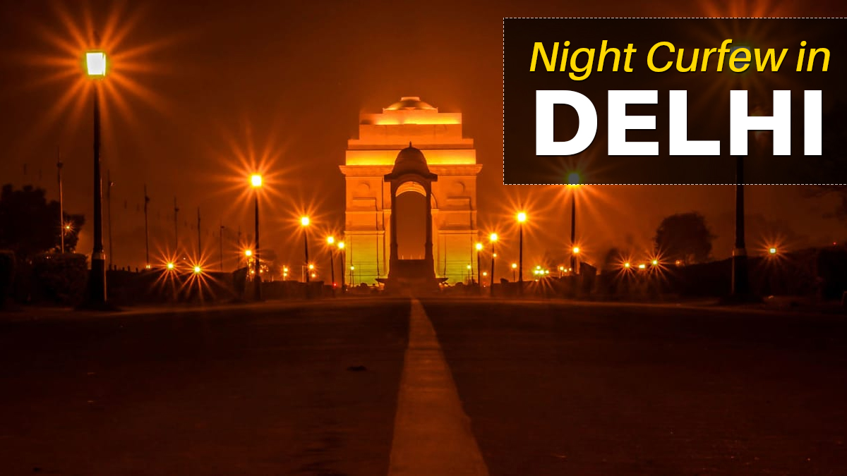 Night curfew imposed in Delhi