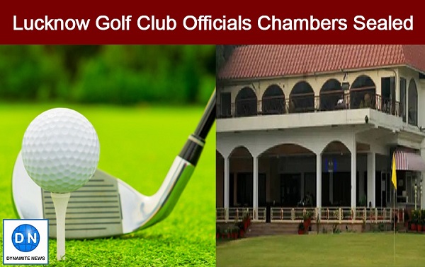 Lucknow Golf Club Officials Chambers Sealed