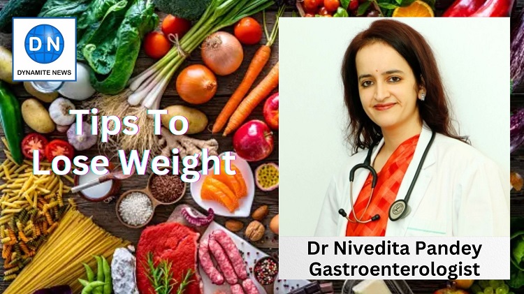 Brilliant tips by Dr Nivedita Pandey for weight loss