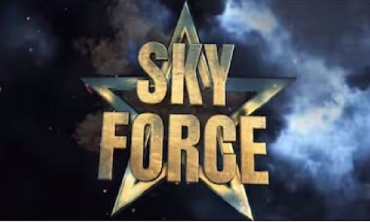 ‘Sky Force’ is based on India’s first air strike against Pakistan